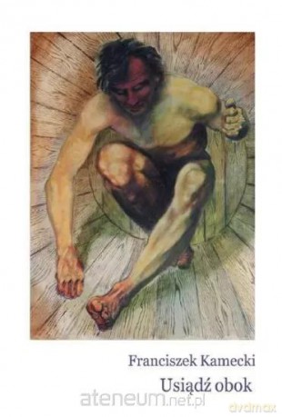 Usiądź obok - Franciszek Kamecki [KSIĄŻKA]