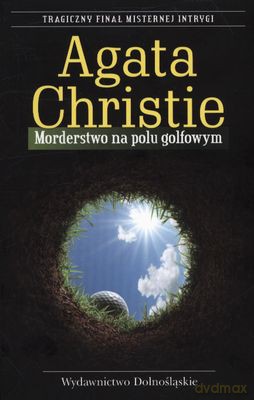 Morderstwo Na Polu Golfowym Wyd.2012 - Agata Christie [KSIĄŻKA]
