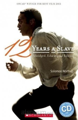 Twelve Years A Slave. Reader B1 [KSIĄŻKA]