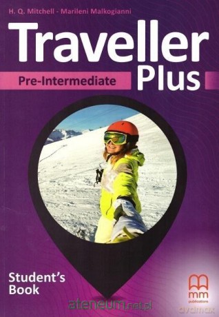 Traveller Plus Pre-Intermediate A2 podręcznik - H.Q.Mitchell - Marileni Malkogianni [KSIĄŻKA]