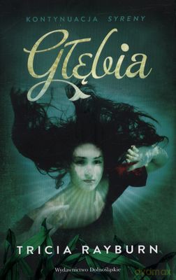 Głębia - Tricia Rayburn [KSIĄŻKA]