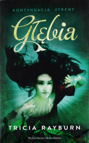 Głębia - Tricia Rayburn [KSIĄŻKA]