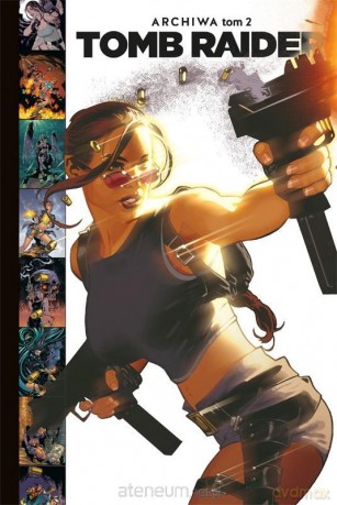Tomb Raider (Tom 2) Archiwa - John Ney Rieber, James Bonny, Adam Hughes [KOMIKS]