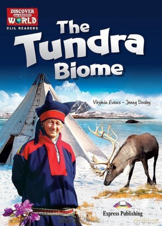 The Tundra Biome. Reader level B1+/B2 + DigiBook - Virginia Evans, Jenny Dooley [KSIĄŻKA]