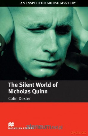 The Silent World of Nicholas Quinn Intermediate - Colin Dexter [KSIĄŻKA]