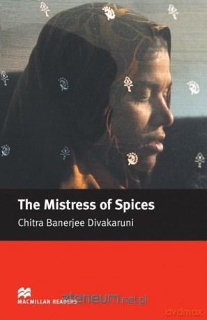 The Mistress Of Spices Upper Intermediate - Chitra Banerjee Divakaruni, Anne Collins [KSIĄŻKA]