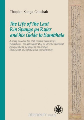 The Life of the Last Rin Spungs pa Ruler.. - Kunga Chashab [KSIĄŻKA]