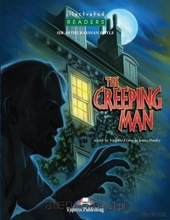 The Creeping Man. Reader Level 3 - Sir Arthur Conan Doyle [KSIĄŻKA]