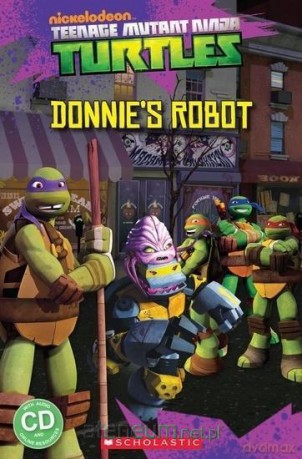 Teenage Mutant Ninja Turtles: Donnie's Robot [KSIĄŻKA]
