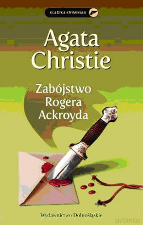 Kolekcja Agathy Christie: Zabójstwo Rogera Ackroyda - Agata Christie [KSIĄŻKA]