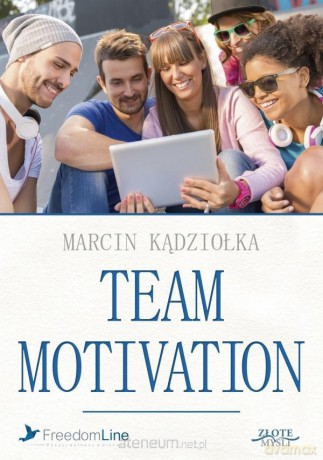 Team Motivation - Marcin Kądziołka [AUDIOBOOK]