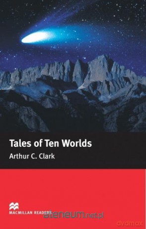 Tales of Ten Worlds Elementary - Arthur C. Clarke [KSIĄŻKA]