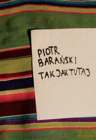 Tak jak tutaj - Piotr Barański [KSIĄŻKA]