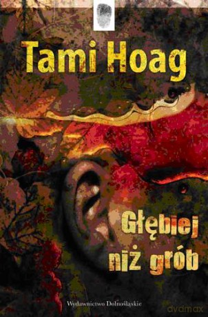 Głębiej Niż Grób - Tami Hoag [KSIĄŻKA]