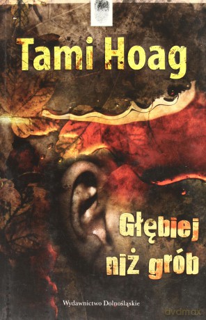 Głębiej Niż Grób - Tami Hoag [KSIĄŻKA]