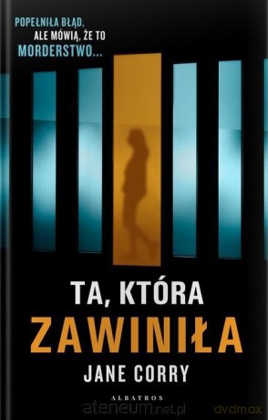 Ta, która zawiniła - Jane Corry [KSIĄŻKA]