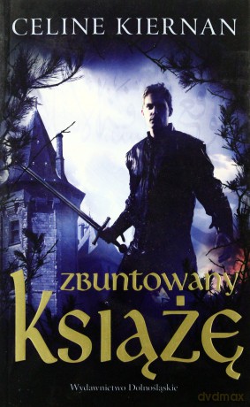 Zbuntowany Książę - Celine Kiernan [KSIĄŻKA]