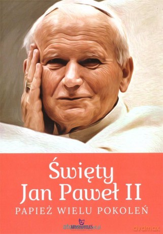 Święty Jan Paweł II. Papież wielu pokoleń [KSIĄŻKA]
