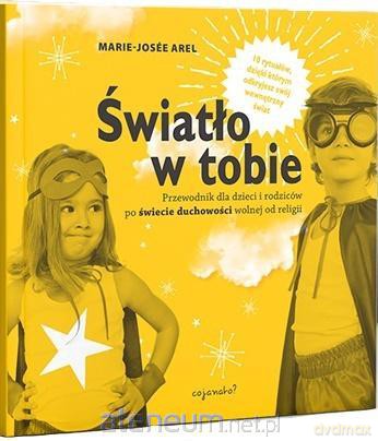 Światło w tobie - Marie-Jose Arel [KSIĄŻKA]