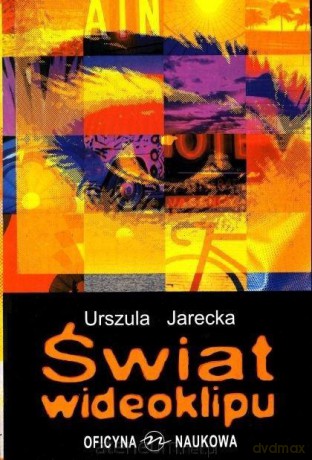 Świat wideoklipu - Urszula Jarecka [KSIĄŻKA]