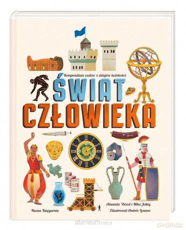 Świat człowieka - Amanda Wood, Mike Jolley [KSIĄŻKA]