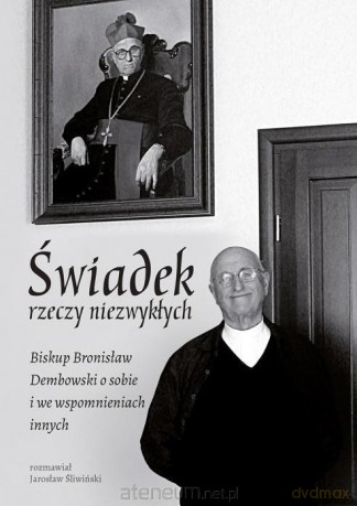 Świadek rzeczy niezwykłych - Jarosław Śliwiński [KSIĄŻKA]