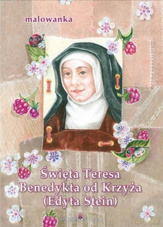 Św. Teresa Benedykta od Krzyża - Anna Wiraszka [KSIĄŻKA]