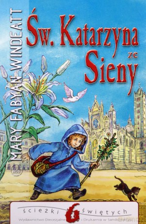 Św. Katarzyna ze Sieny - Mary Fabyan Windeatt [KSIĄŻKA]