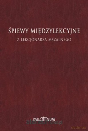 Śpiewy międzylekcyjne z Lekcjonarza Mszalnego [KSIĄŻKA]