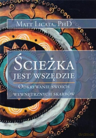Ścieżka jest wszędzie - Matt Licata [KSIĄŻKA]
