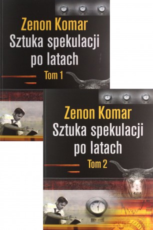 Sztuka spekulacji po latach (Tom 1-2) - Zenon Komar [KSIĄŻKA]