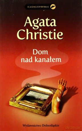 Kolekcja Agathy Christie: Dom Nad Kanałem - Agata Christie [KSIĄŻKA]