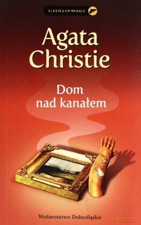 Kolekcja Agathy Christie: Dom Nad Kanałem - Agata Christie [KSIĄŻKA]