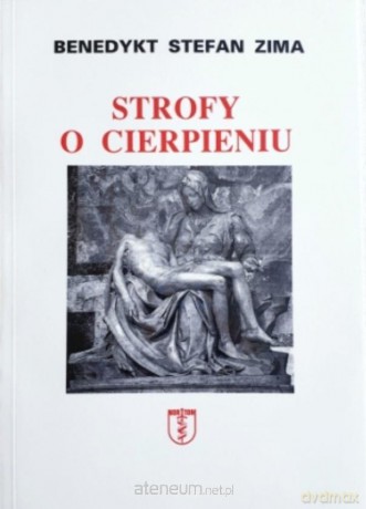 Strofy o cierpieniu - Benedykt Stefan Zima [KSIĄŻKA]