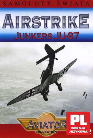Wielka Encyklopedia Lotnictwa 32: AIRSTRIKE - Junkers JU-87 [DVD]