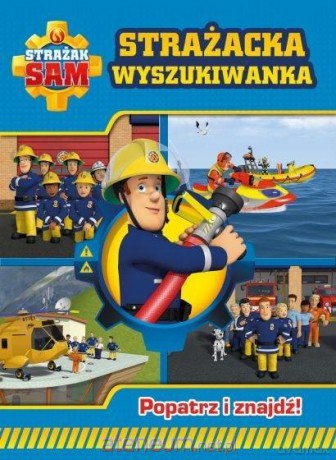 Strażak Sam. Strażacka wyszukiwanka [KSIĄŻKA]