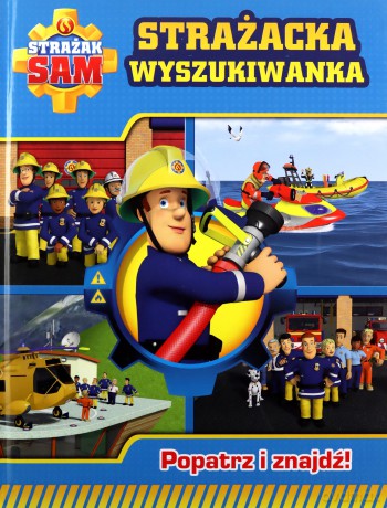 Strażak Sam. Strażacka wyszukiwanka [KSIĄŻKA]