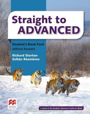 Straight to Advanced podręcznik + online - Richard Storton, Zoltan Rezmuves [KSIĄŻKA]