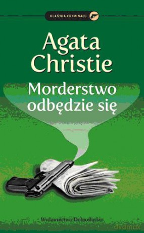 Kolekcja Agathy Christie: Morderstwo Odbędzie Się - Agata Christie [KSIĄŻKA]