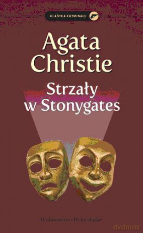Kolekcja Agathy Christie: Strzały W Stonygates - Agata Christie [KSIĄŻKA]