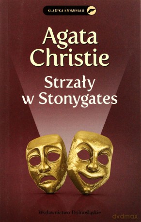 Kolekcja Agathy Christie: Strzały W Stonygates - Agata Christie [KSIĄŻKA]