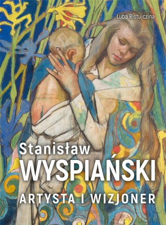 Stanisław Wyspiański - Luba Ristujczina [KSIĄŻKA]