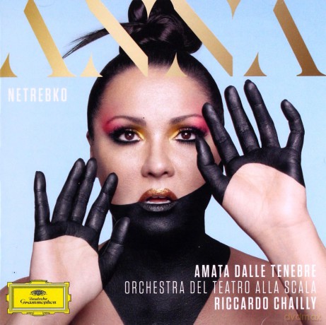 Anna Netrebko: Amata Dalle Tenebre [CD]
