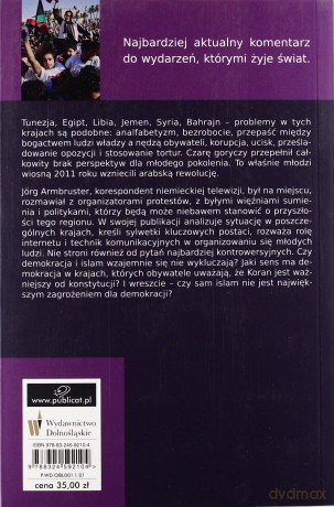 Arabska Wiosna Rewolucja W Świecie Islamskim - Jorg Armbruster [KSIĄŻKA]
