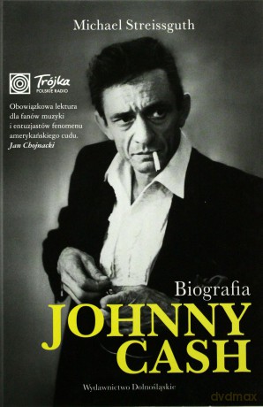 Biografia Johnny Cash (twarda) - Michael Streissguth [KSIĄŻKA]