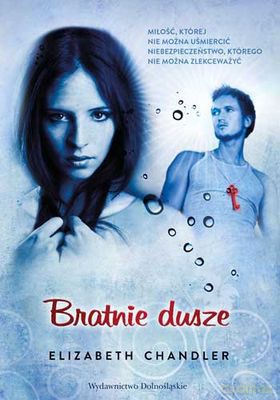 Bratnie Dusze - Elizabeth Chandler [KSIĄŻKA]