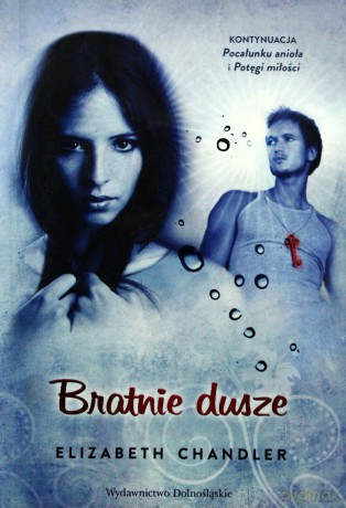 Bratnie Dusze - Elizabeth Chandler [KSIĄŻKA]