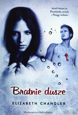 Bratnie Dusze - Elizabeth Chandler [KSIĄŻKA]