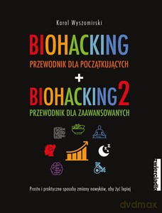 Biohacking 1 i 2 - Karol Wyszomirski [KSIĄŻKA]