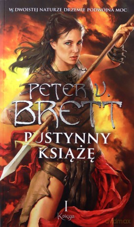 Cykl Zmroku Księga 1 Pustynny Książę - Peter V. Brett [KSIĄŻKA]